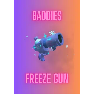 Freeze Gun / Baddies