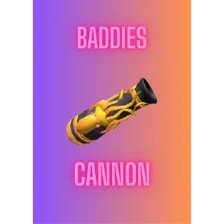 Cannon / Baddies
