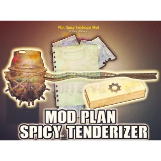 Spicy Tenderizer Mod Plan