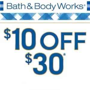 Bath & Body Works $10 off 30 *no exp.