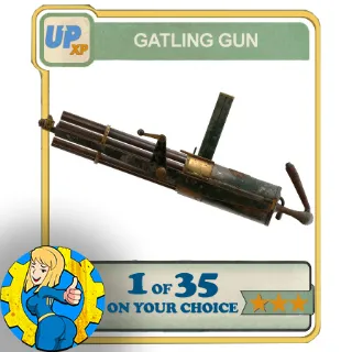 any one Gatling Gun to choose (see description)