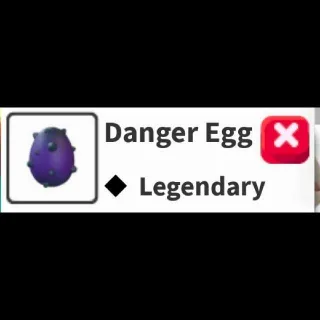 1x Danger Egg