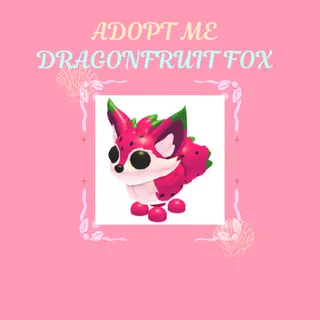 ADOPT ME DRAGONFRUIT FOX