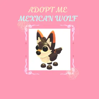 ADOPT ME MEXICAN WOLF