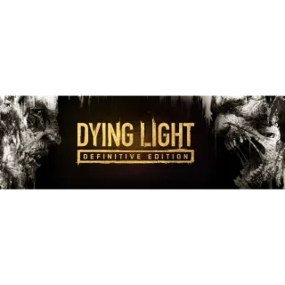 DYING LIGHT: Definitive Edition Steam CD Key - Region Free