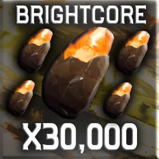 BRIGHTCORE | 30K