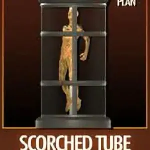 Scorched Tube