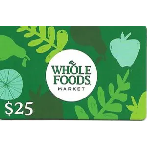 $25.00 Whole Foods Market