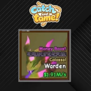 Catch And Tame | Colossal Warden 1.9M