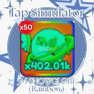 Tap Simulator | 50x 5M Snowglobe