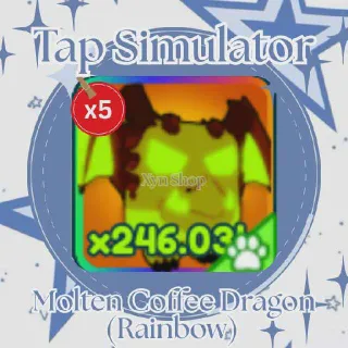 Tap Simulator | 5x Molten Coffee Dragon