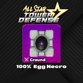 All Star Tower Defense | Egg II 100% Necro