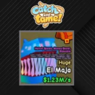 Catch And Tame | Huge El Maja