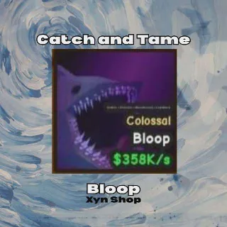 Catch and Tame | Bloop