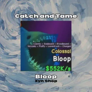 Catch and Tame | Bloop