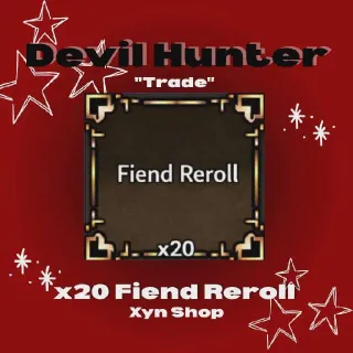Devil Hunter | x20 Fiend Reroll