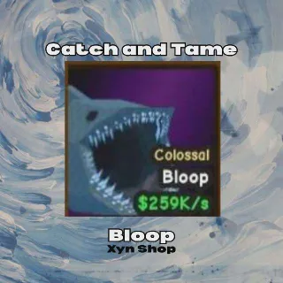 Catch and Tame | Bloop