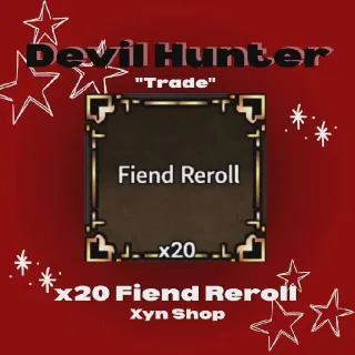 Devil Hunter | 20 Fiend Reroll