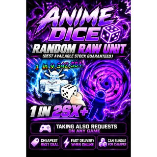1 in 2sx+ ANIME DICE RAW UNIT RANDOM 