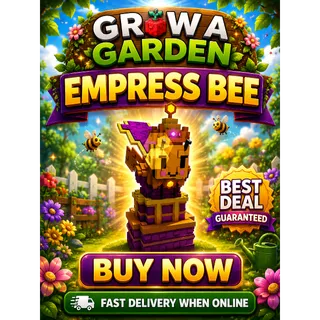 EMPRESS BEE | GROW A GARDEN | FAST DELIVERY 
