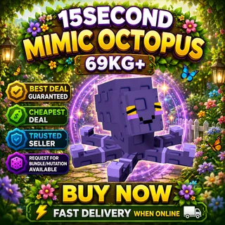15S 69KG+ MIMIC OCTOPUS GROW A GARDEN