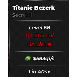 TITANIC BEZERK 1 IN 40SX ETERNAL 