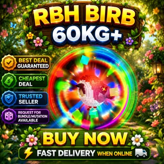 60KG+ HUGE RBH BIRB GROW A GARDEN