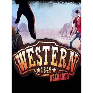 Western 1849 Reloaded