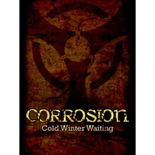 Corrosion: Cold Winter Waiting - Enhanced Edition