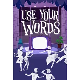 Use Your Words 