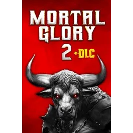 Mortal Glory 2 + DLC