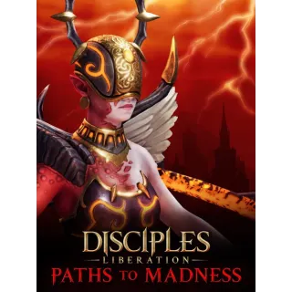 Disciples: Liberation - Paths to Madness (DLc)