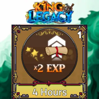 x2 EXP 4 HOURS - KING LEGACY