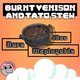 Burnt Vension and Tato Stew