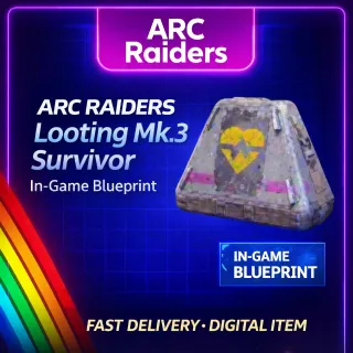 Arc Raiders Looting Mk. 3 (Survivor) Blueprint