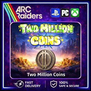 Arc Raiders coins (2 Million)