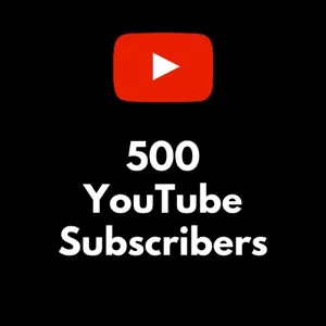 YouTube 500 Subscribers Instant