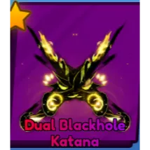 Dual blackhole katana (cheapest)