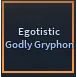 Egotistic Godly Gryphon | Hexed Godly Gryphon - A Universal Time (AUT)