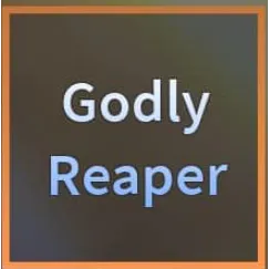 Godly Reaper - A Universal Time (AUT)