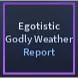 Egotistic Godly Weather Report | Hexed Godly Weather Report - A Universal Time (AUT)