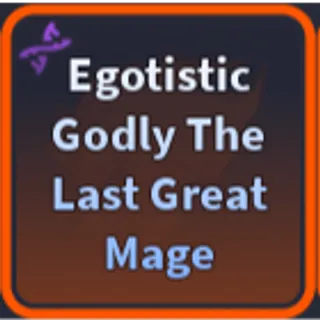 Egotistic (Hexed) Hgodly Godly The Last Great Mage (Frieren) - A Universal Time (AUT)