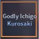 Godly Ichigo Kurosaki - A Universal Time (AUT)