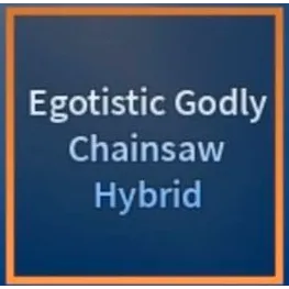 Egotistic Godly Chainsaw Hybird | Hexed Godly Chainsaw Hybird - A Universal Time (AUT)