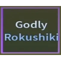 Godly Rokushiki - A Universal Time (AUT)