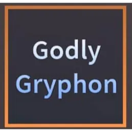 Godly Gryphon | Godly Shanks - A Universal Time (AUT)