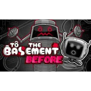 To The Basement: Before (XBOX SERIES) 