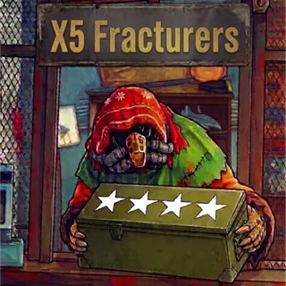 Fracturers x5