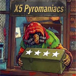 pyromaniacs x5