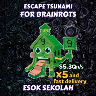 esok sekolah - escape tsunami for brainrots